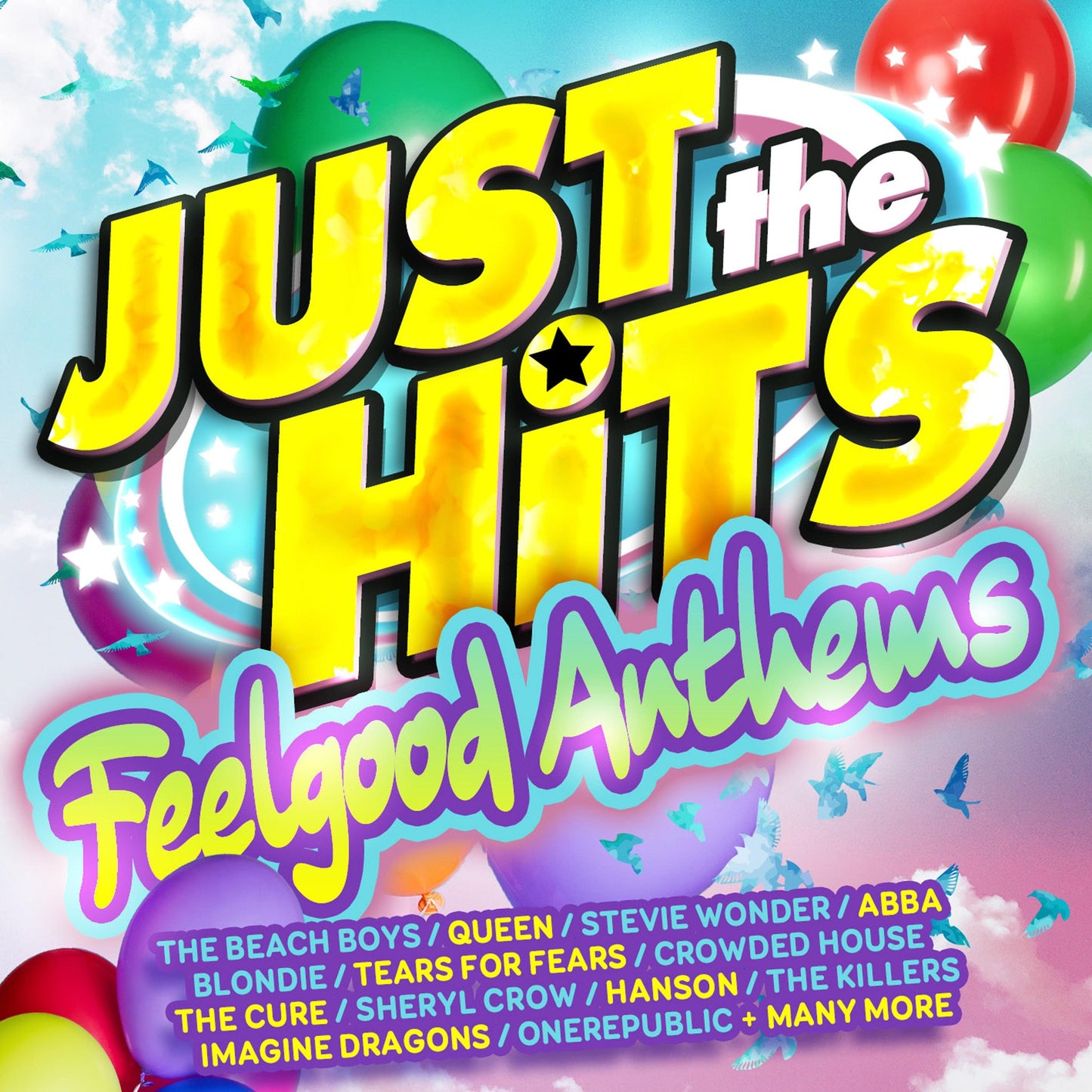 Colorful CD album cover with 'Just the Hits' text, balloons, and band list