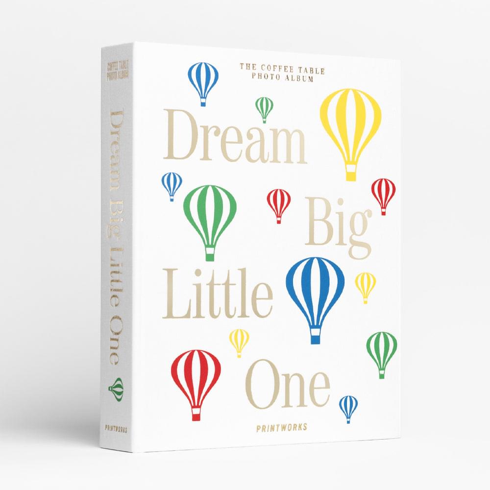 Beige baby photo album with hot-air balloon cover, Dream Big Little One, visible spine