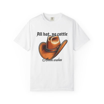 All Hat No Cattle Cowboy T-Shirt | Western Hat Graphic Unisex Tee