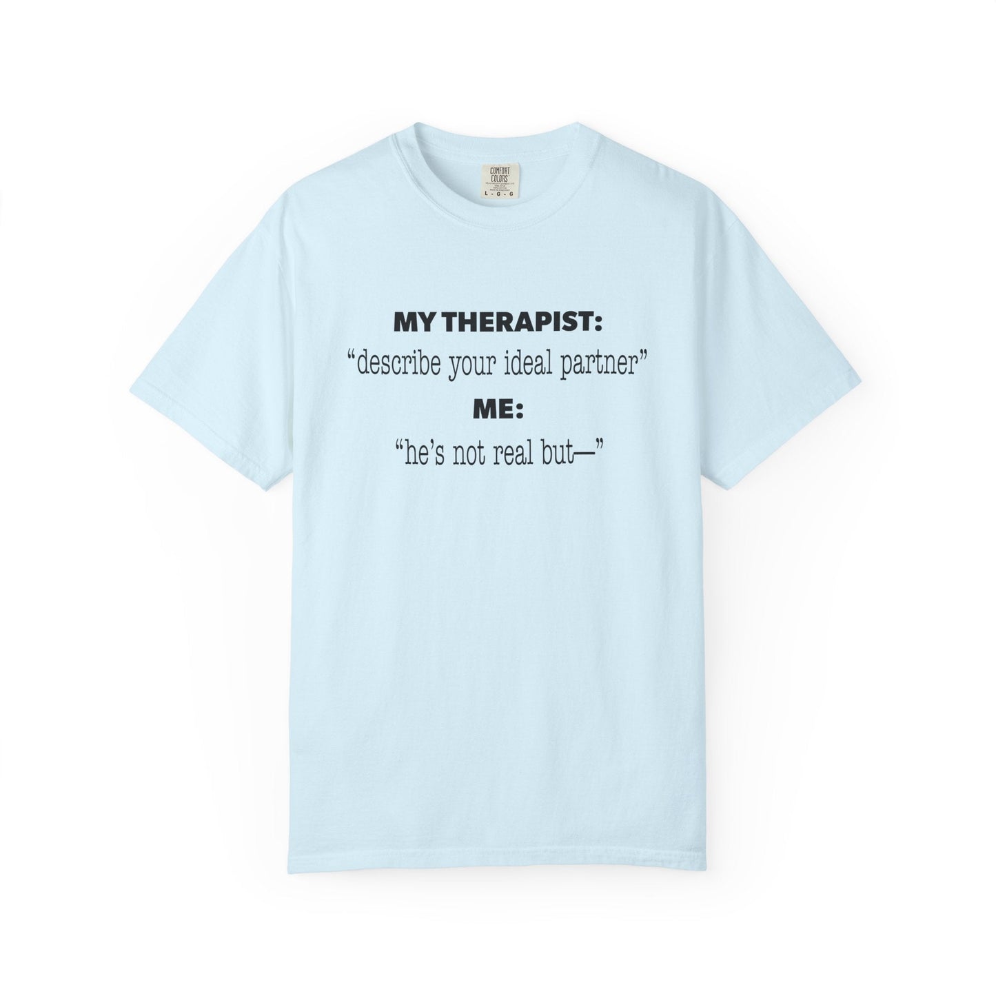 Funny Yumejoshi T-Shirt He's Not Real But Comfort Character Tee Self Shipper Yumeship Gift