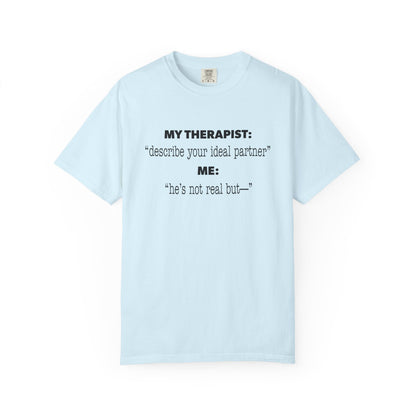 Funny Yumejoshi T-Shirt He's Not Real But Comfort Character Tee Self Shipper Yumeship Gift
