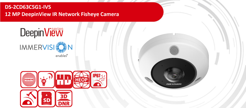 Hikvision DS-2CD63C5G1-IVS 12MP DeepinView IR Fisheye Network Camera with 360° Panoramic View, Heatmap, Two-Way Audio, IP67 & IK10