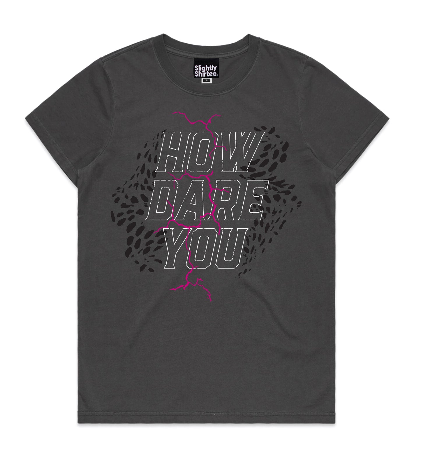 How Dare You Tee