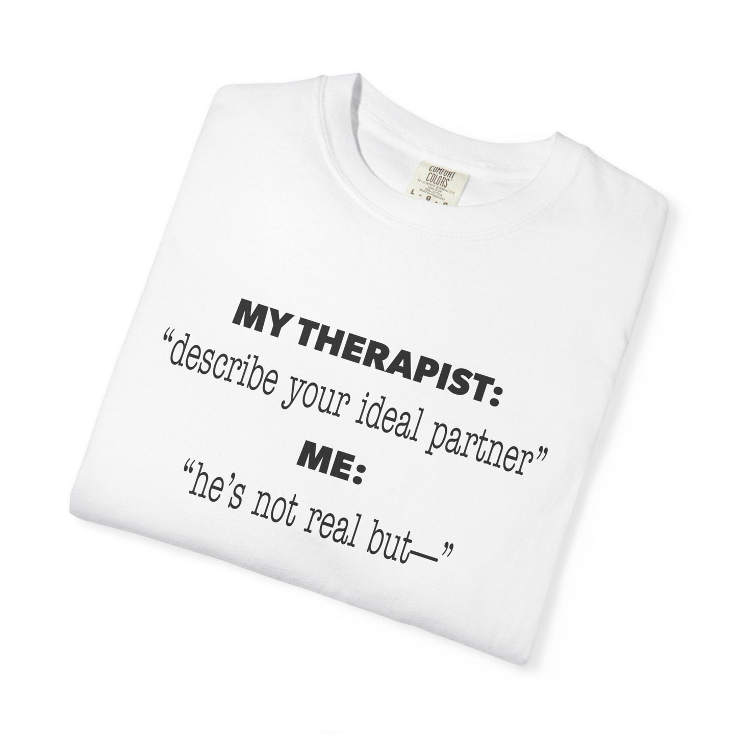 Funny Yumejoshi T-Shirt He's Not Real But Comfort Character Tee Self Shipper Yumeship Gift