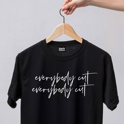 Everybody Cut Footloose Tee