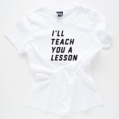 I'll Teach You A Lesson